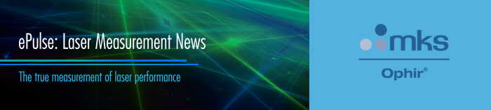 Ophir: ePulse: Laser Measurement News
